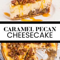caramel pecan cheesecake collage