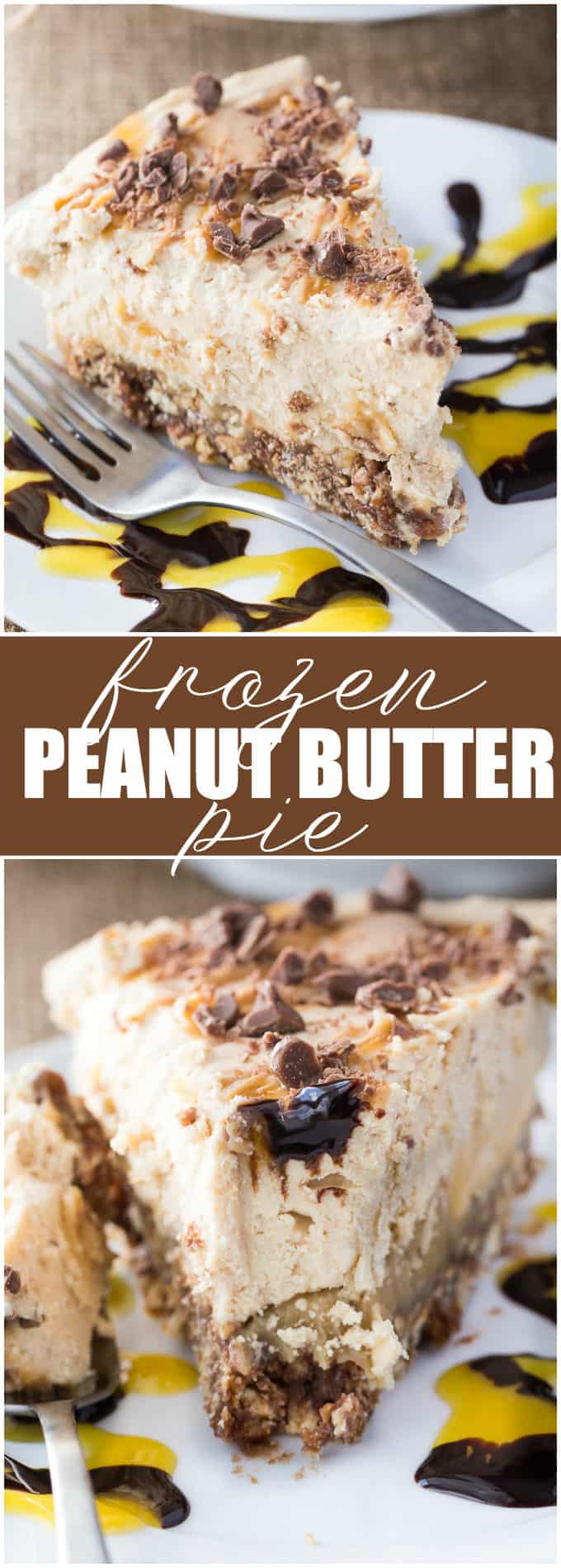 Frozen Peanut Butter Pie - Multiple layers of YUM including a pretzel crust, chocolate layer, caramel layer followed by peanut butter ice cream.