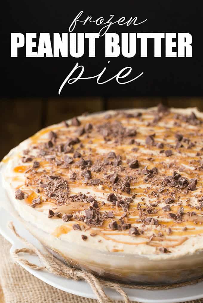 Frozen Peanut Butter Pie - Multiple layers of YUM including a pretzel crust, chocolate layer, caramel layer followed by peanut butter ice cream.