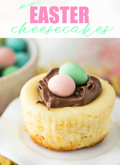 Mini Easter Cheesecakes - An easy Easter dessert to impress your guests!