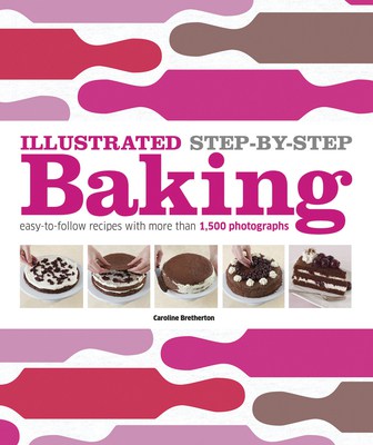 Illustrated Step-by-Step Baking cookbook cover image