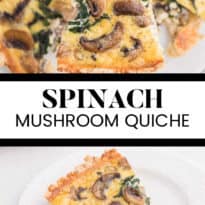 Spinach Mushroom Quiche- Fresh baby spinach, sliced mushrooms nestled in a creamy blend of eggs!