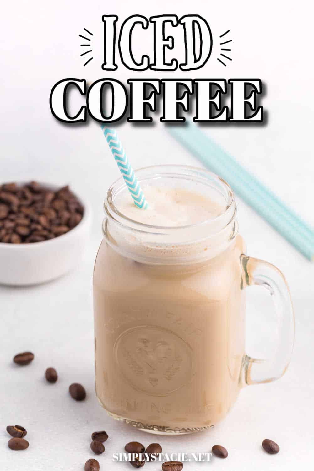 How to Make the BEST Iced Coffee at Home - Simply Stacie