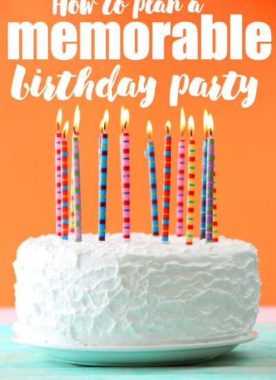 How to Plan a Memorable Birthday Party