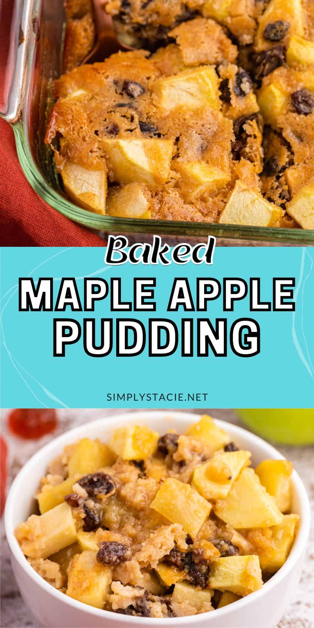 Baked Maple Apple Pudding - Simply Stacie