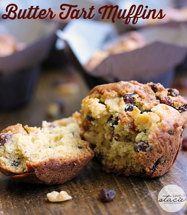 Butter Tart Muffins - These muffins transform the quintessential Canadian dessert into an easy treat - without having to fuss with pastry! Served warm, they are irresistible.