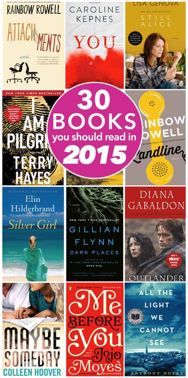 30 Books You Should Read in 2015 - a list of must-read books that will stay with you long after the story ends.