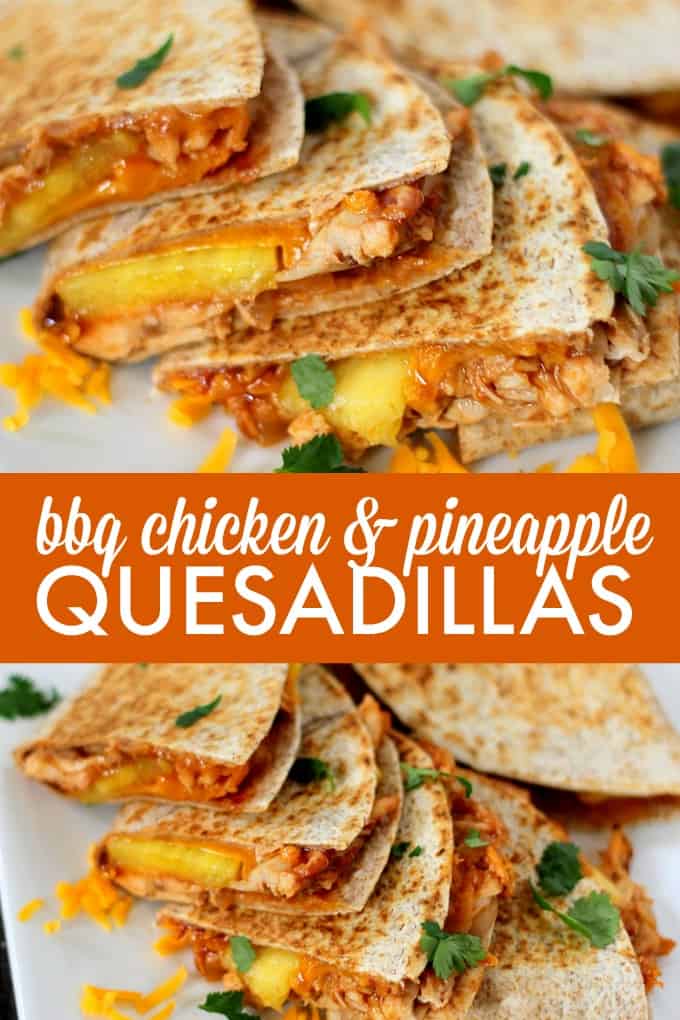 BBQ Chicken & Pineapple Quesadillas - A modern twist on the classic Mexican handheld meal! Smothered in smoky sauce, tender chicken and juicy pineapple, it's the perfect sweet and savory recipe.