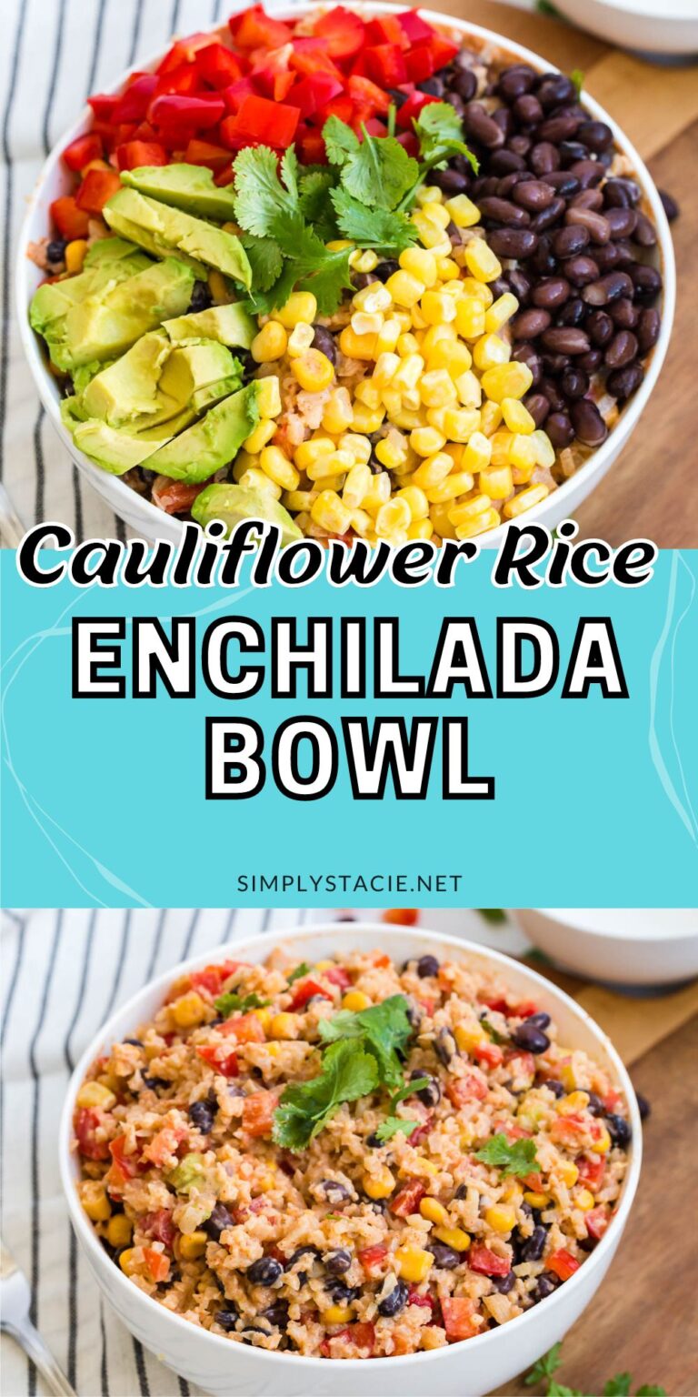 Cauliflower Rice Enchilada Bowl Simply Stacie