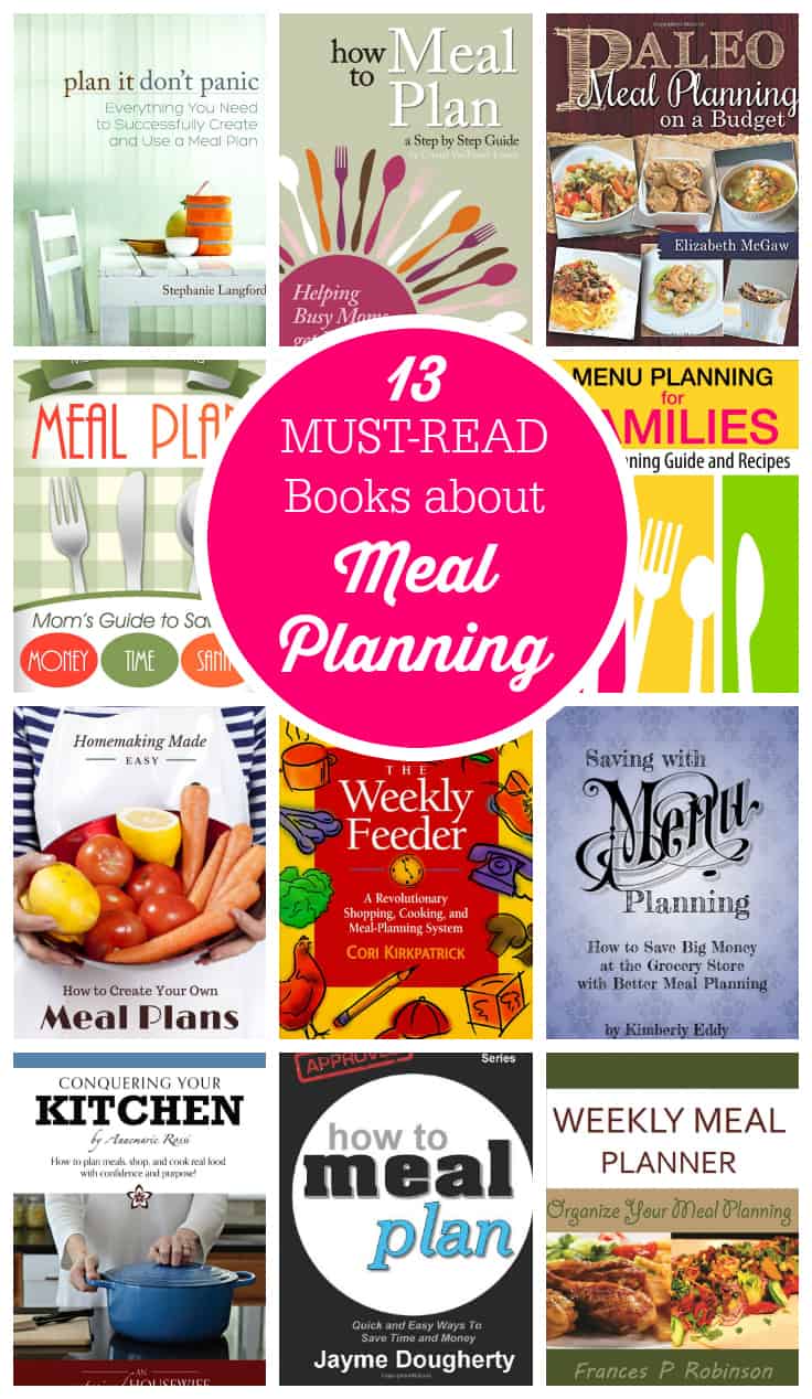 13 Must-Read Books about Meal Planning - want to learn how to meal plan? These books are a great starting point!