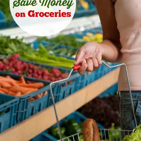 17 Ways to Save Money on Groceries