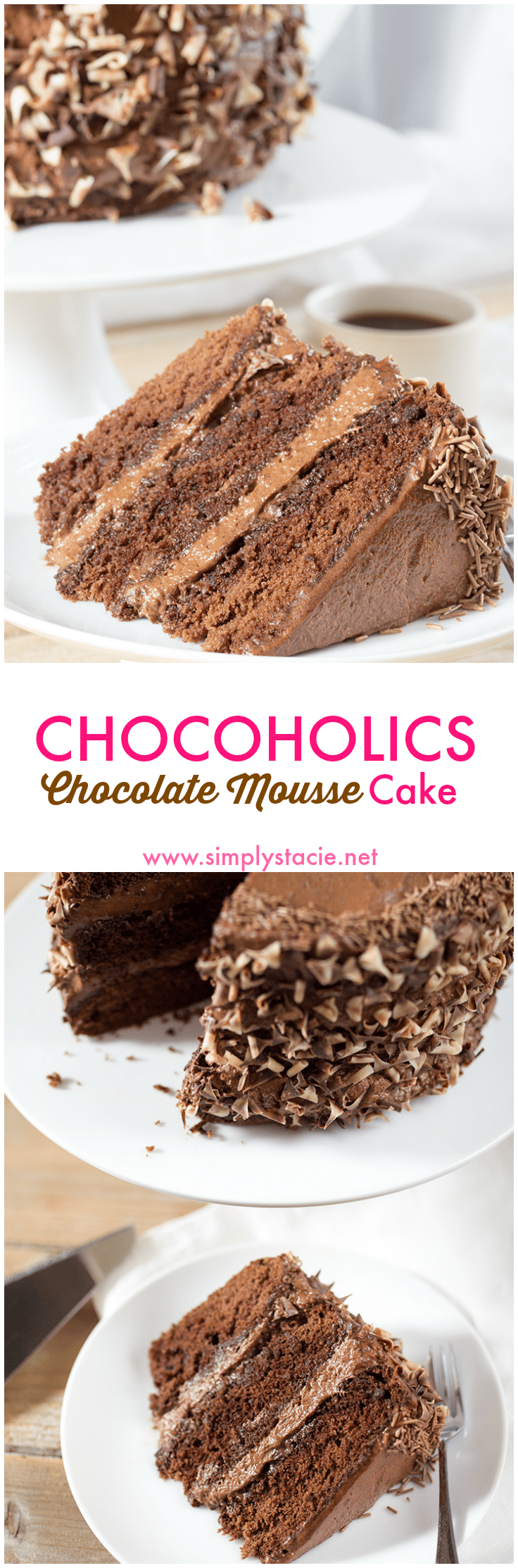Chocoholics Chocolate Mousse Cake - Chocoholics unite! This triple-layer chocolate cake is light, fluffy, and delicious. 