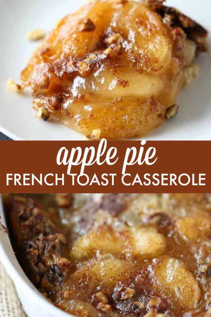 Apple Pie French Toast Casserole - Indulge a little with a slice of this decadent Apple Pie French Toast Casserole. The taste is out of this world!