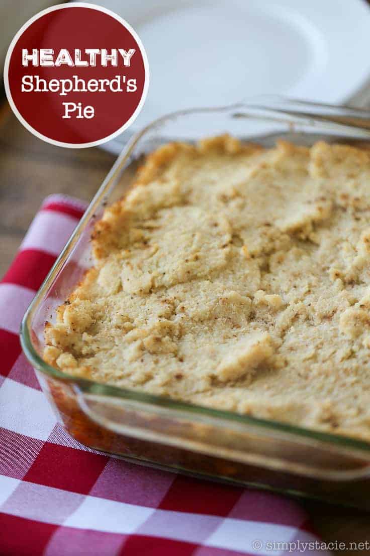 Healthy Shepherd's Pie - A comfort food classic recipe gets a makeover. This Healthy Shepherd's Pie has a mashed cauliflower topping and fibre filled filling. Delish!