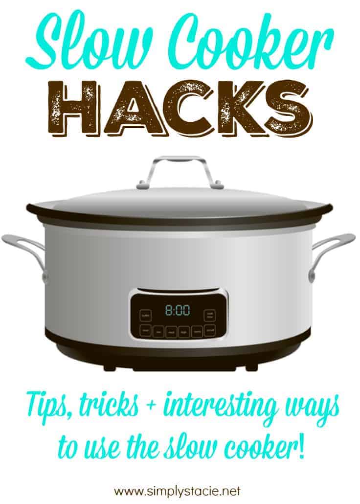 Slow Cooker Hacks - These eight slow cooker hacks will help make your life easier and save you time in the kitchen!
