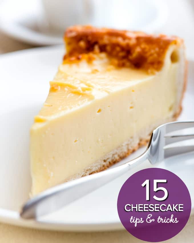 15 Cheesecake Tips & Tricks