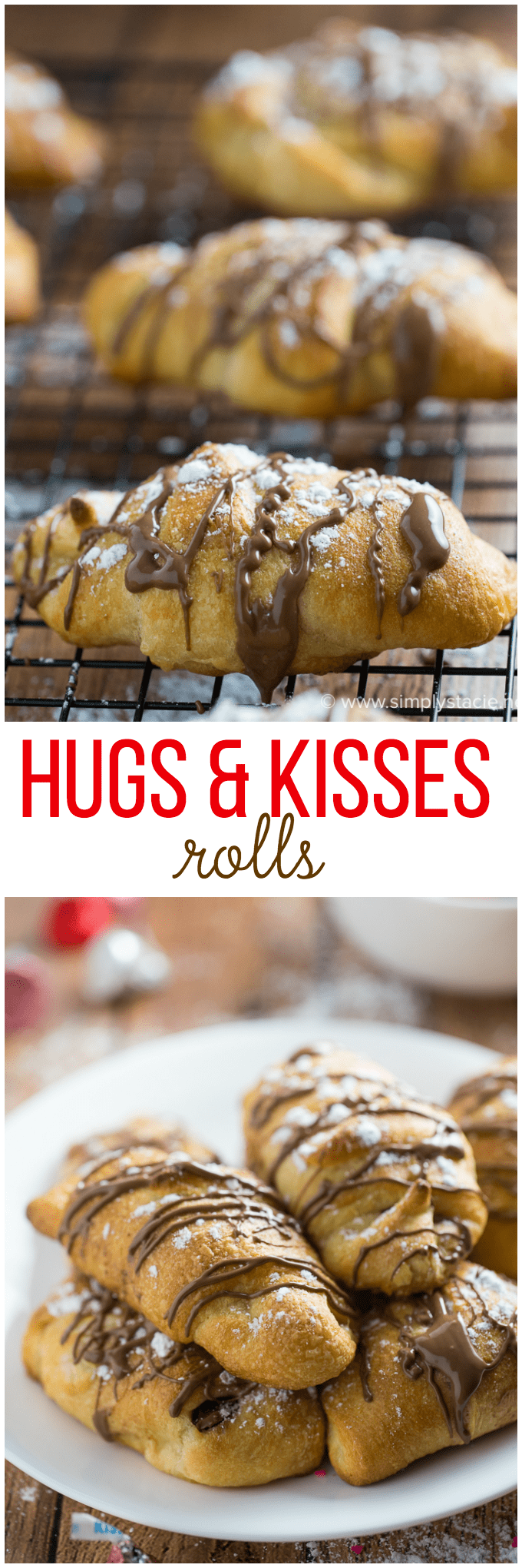 Hugs & Kisses Rolls - Imagine melted Hershey's Hugs and Hershey's Kisses tucked inside a warm crescent roll. Add a little powdered sugar and chocolate drizzle and you have yourself a heavenly treat! The perfect indulgence.