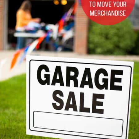 Garage Sale Tips that Will Move Your Merchandise