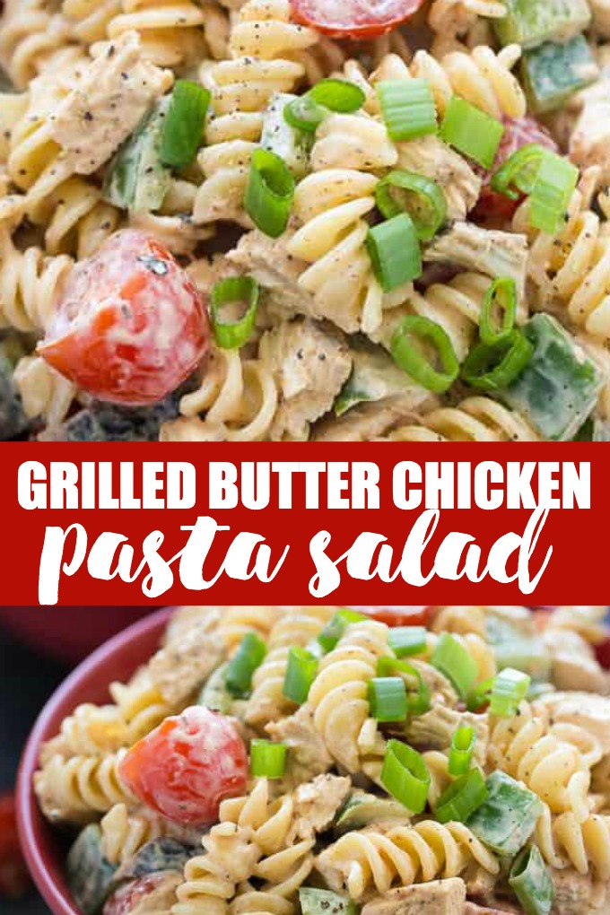 Grilled Butter Chicken Pasta Salad Recipe - Add a little Indian cuisine to your next BBQ! This creamy and mildly spicy salad is a whole meal with juicy chicken pieces in a savory dressing.