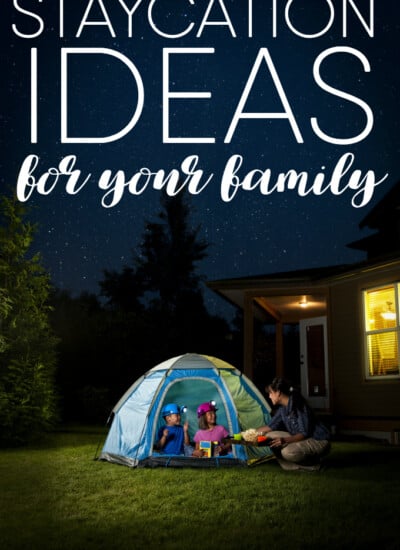 Staycation Ideas for Your Family
