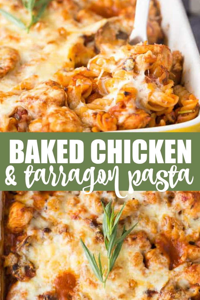 Baked Chicken & Tarragon Pasta - Simply Stacie