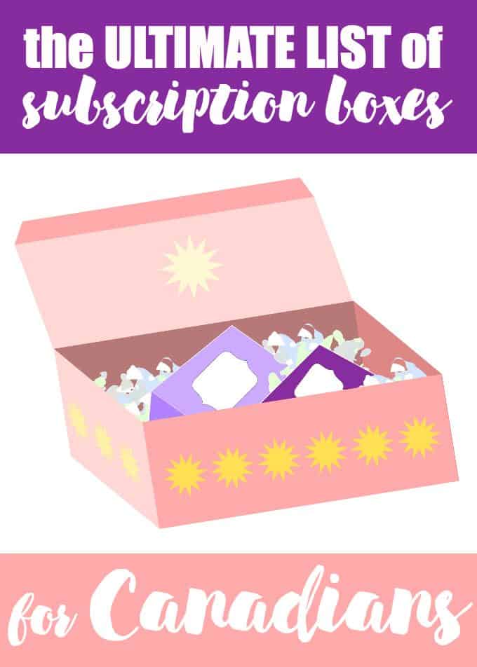 The Ultimate List of Subscription Boxes for Canadians - If you're frustrated trying to find subscription boxes that will ship to Canada, this list is for you!