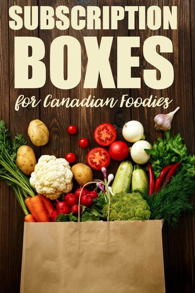 8 Subscription Boxes for Canadian Foodies - Discover a variety of options including meal subscription boxes and snack subscription boxes. All are Canada friendly!