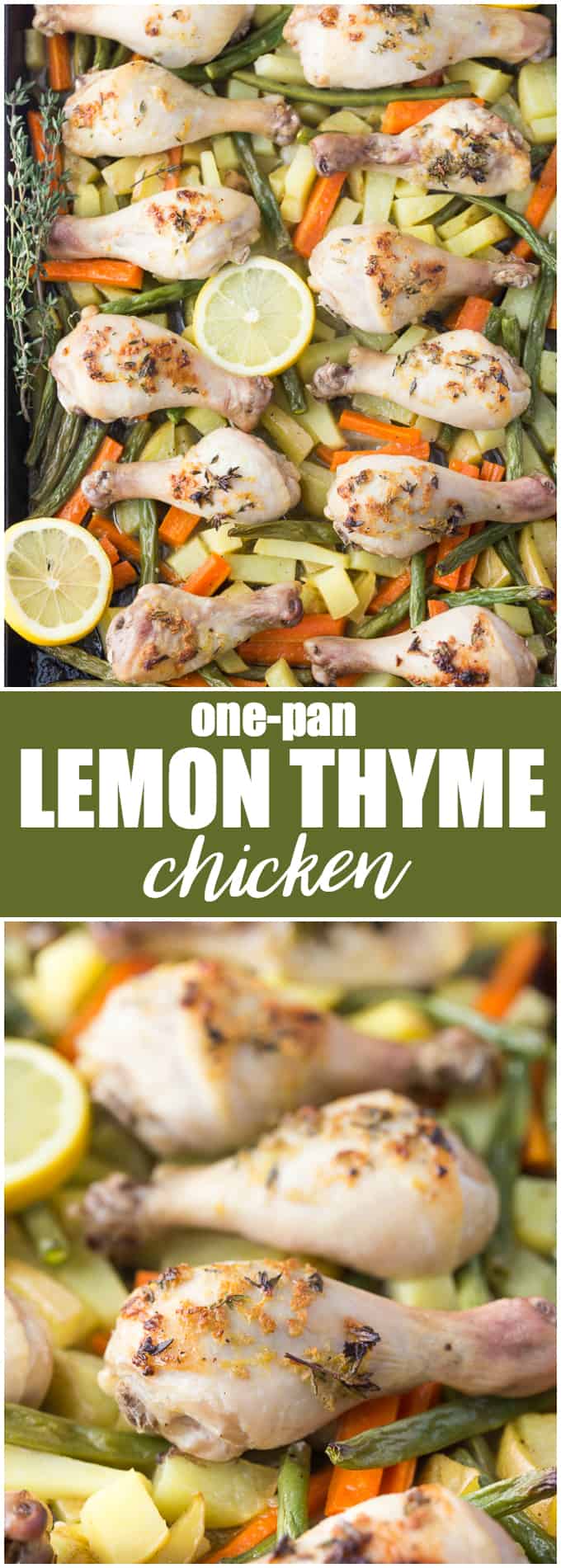 One-Pan Lemon Thyme Chicken - Tender, flavourful chicken drumsticks covered in a lemon/herb butter spread are roasted to perfection along with carrots, potatoes and green beans on one pan! You'll love how easy it is to make and clean.