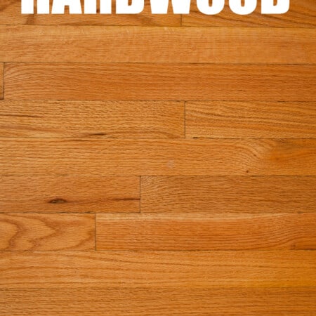Easy Hacks for Hardwood