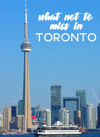 What Not to Miss in Toronto