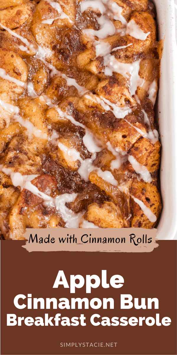 Apple Cinnamon Bun Breakfast Casserole Simply Stacie