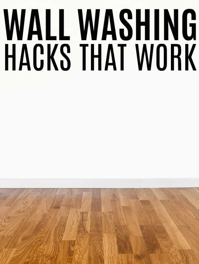 Wall Washing Hacks That Work