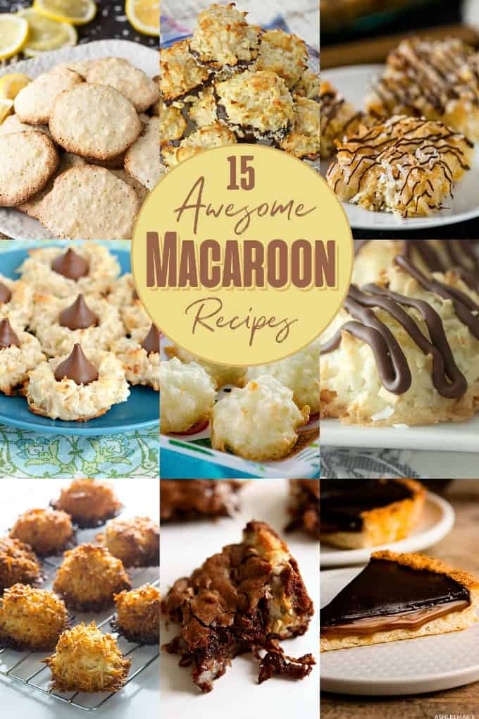 15 Awesome Macaroon Recipes - Celebrate National Macaroon Day with this assortment of delicious recipes!