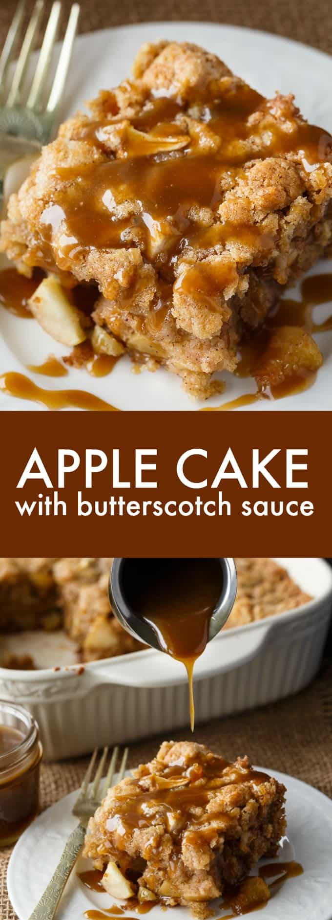 Apple Cake with Butterscotch Sauce - Moist apple cake filled with chunks of fresh apples. The sweet, silky butterscotch sauce is a delicious finishing touch.