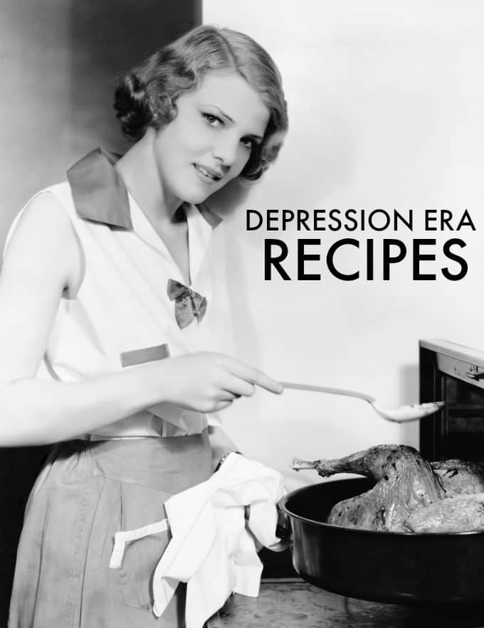 Depression Era Recipes to Bring Your Cooking Back to Basics