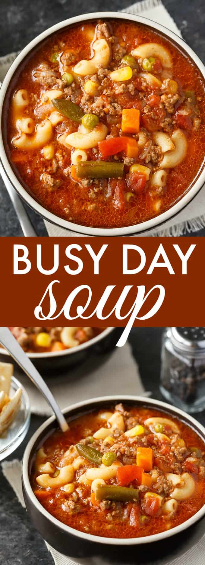 Busy Day Soup - An easy soup recipe your family will love! It's quick to make and takes little effort. Perfect for those busy weeknights.