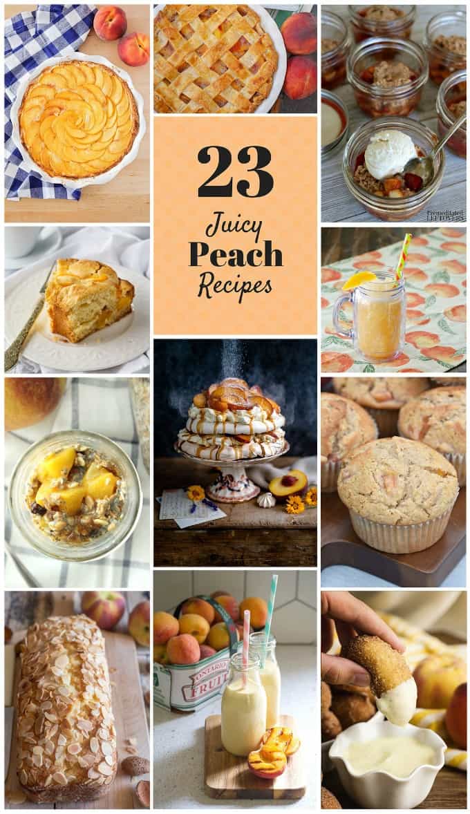 23 Juicy Peach Recipes