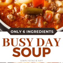 Busy Day Soup - An easy soup recipe your family will love! It's quick to make and takes little effort. Perfect for those busy weeknights.