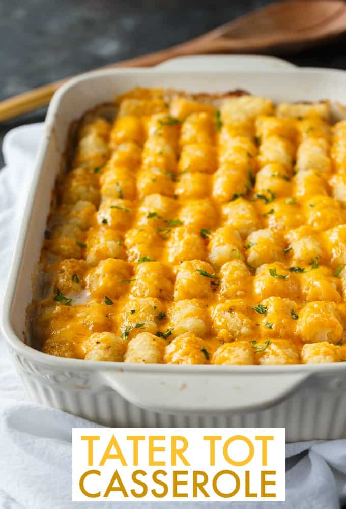 Tater Tot Casserole - A classic comfort food casserole your family will love! It has a layer of ground beef mixed with a creamy veggie sauce and topped with crispy Tater Tots and melted cheddar cheese.