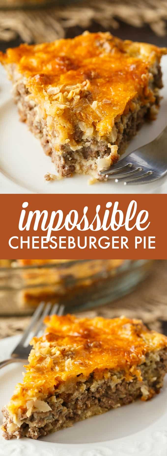 Impossible Cheeseburger Pie - Super easy and delicious! This yummy recipe is full of cheesy beefy flavor that everyone loves.