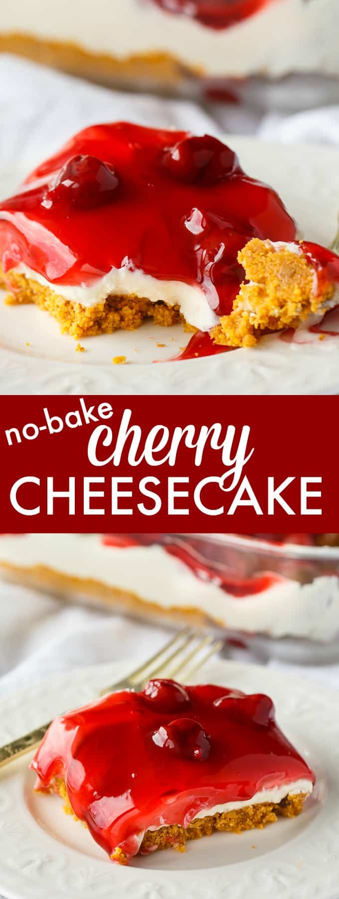 No-Bake Cherry Cheesecake - Deliciously simple no-bake cheesecake that can be whipped up in a matter of minutes! You'll love the sweet graham cracker crumb crust, creamy cheesecake filling and fruity topping.