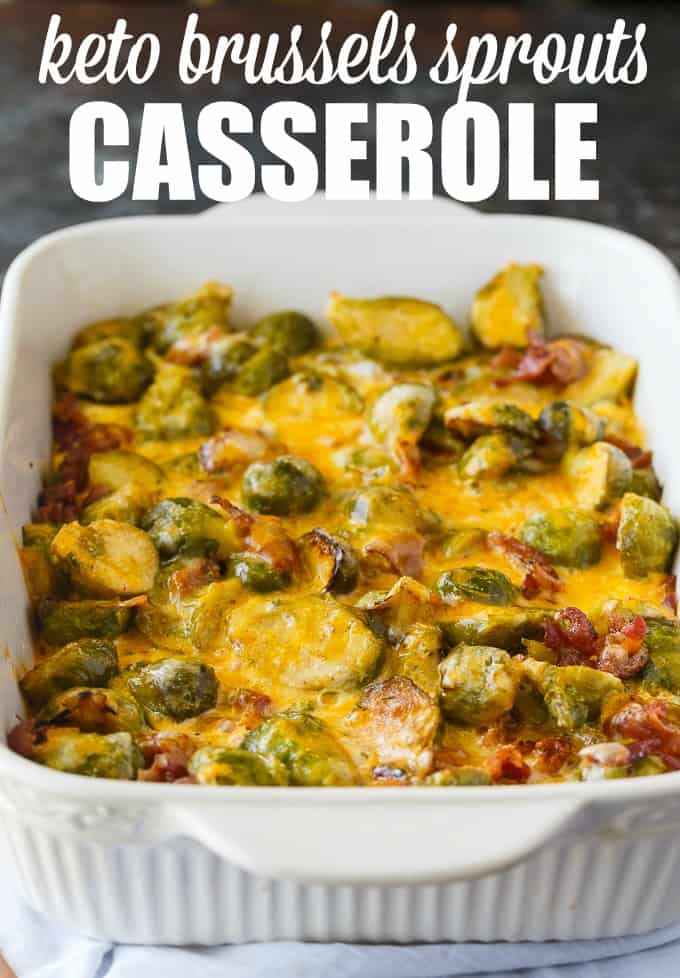 Keto Brussels Sprouts Casserole - Cheesy comfort food you can enjoy guilt-free! This delicious Keto casserole is made with tender Brussels Sprouts, bacon and loads of cheese.