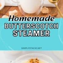 Two image collage of homemade butterscotch steamer.