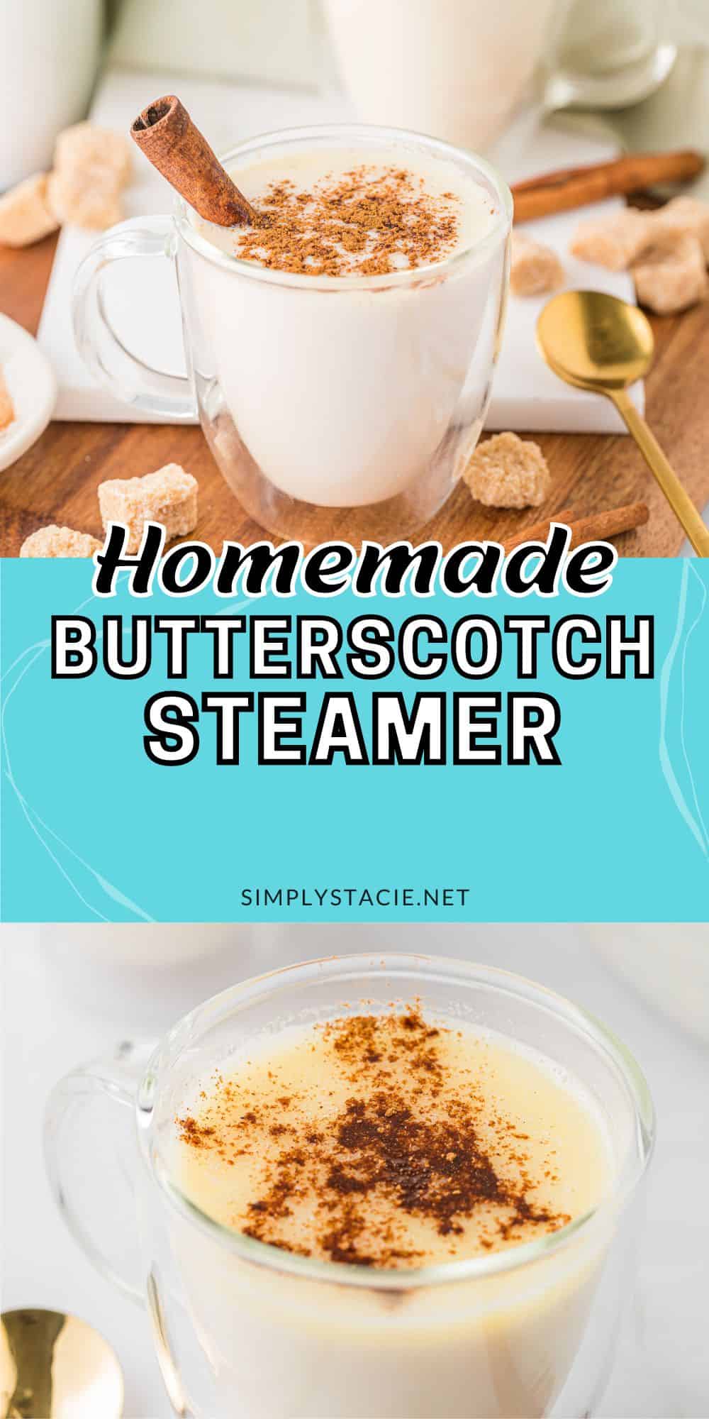 Butterscotch Steamer Simply Stacie