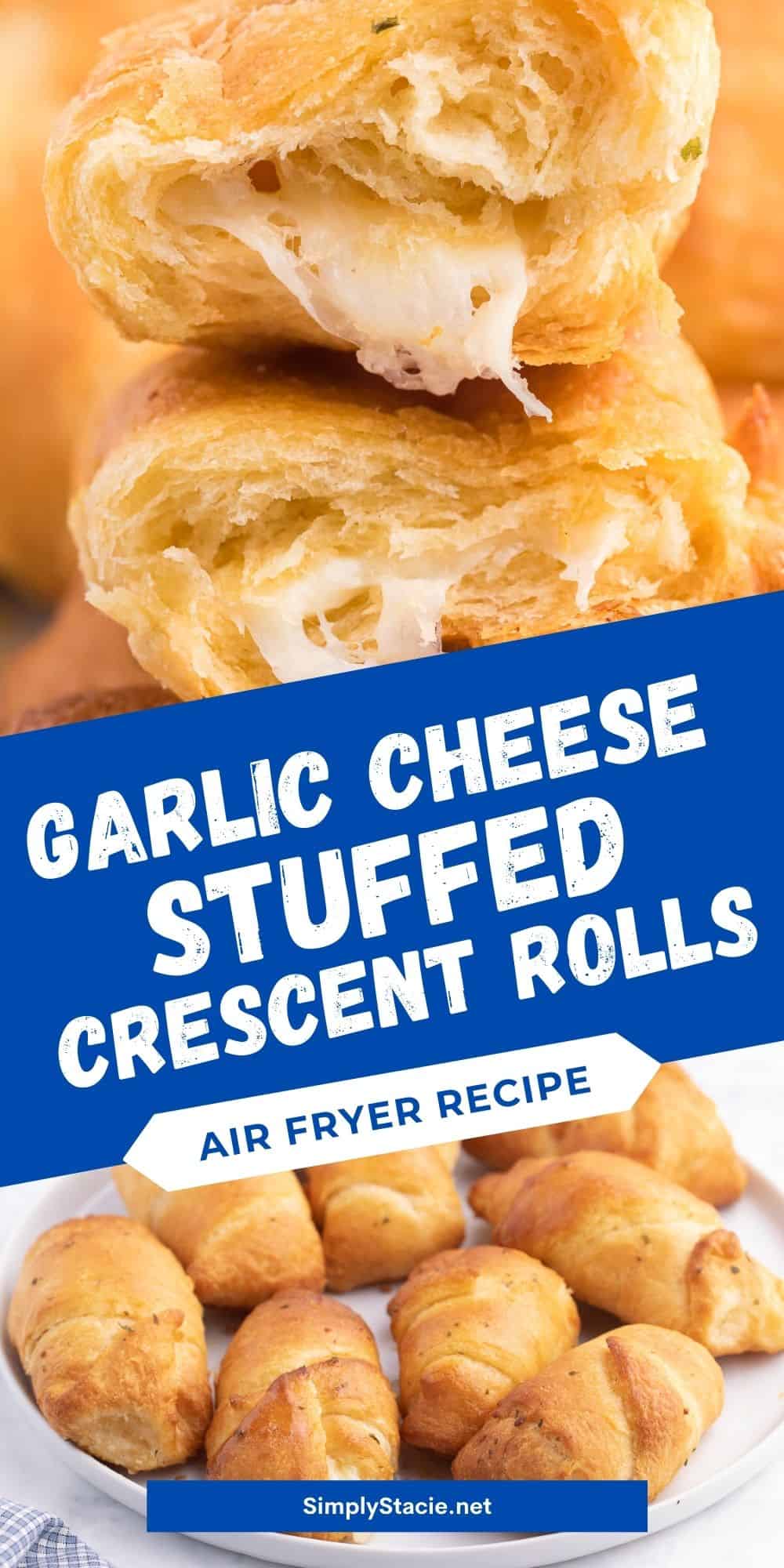 Air Fryer Garlic Cheese Stuffed Crescent Rolls Recipe Simply Stacie