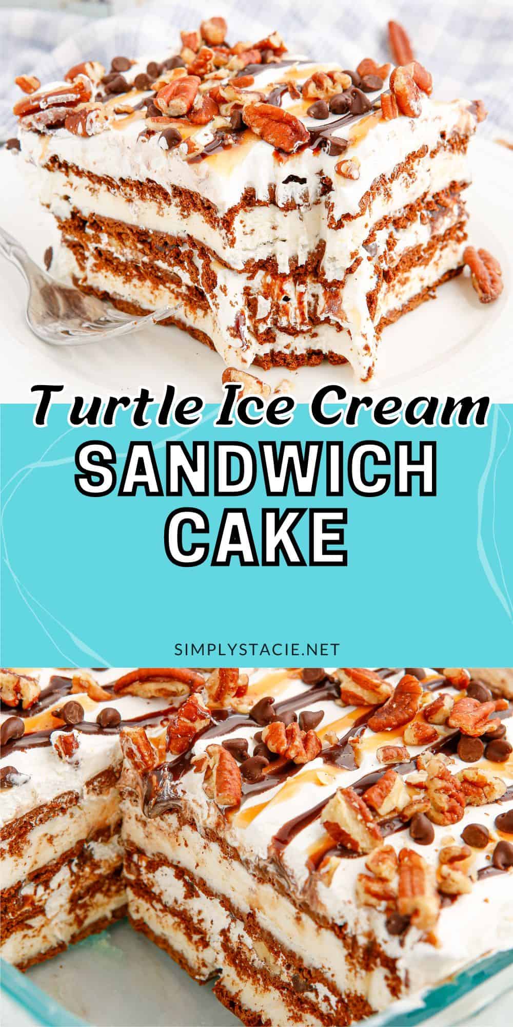 Turtle Ice Cream Sandwich Cake {So Easy!} Simply Stacie