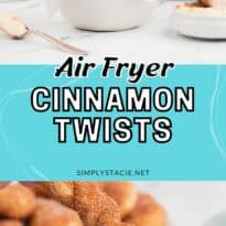 Air fryer cinnamon twists collage pin.