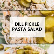 Pin collage of dill pickle pasta salad.