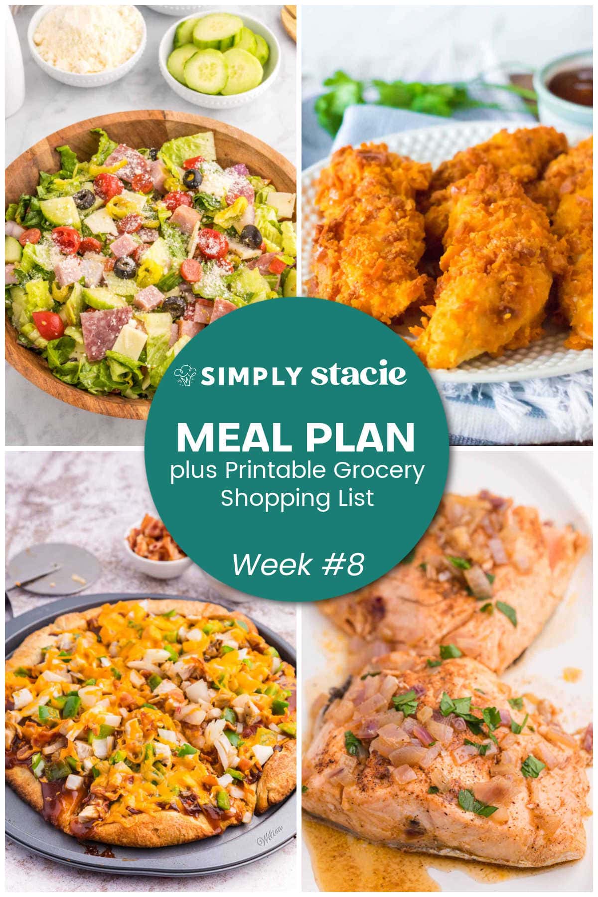 Meal Plan Week #8 graphic with Italian sub salad, air fryer Cheez-It chicken tenders, BBQ chicken pizza, drunken salmon, and a printable grocery shopping list.