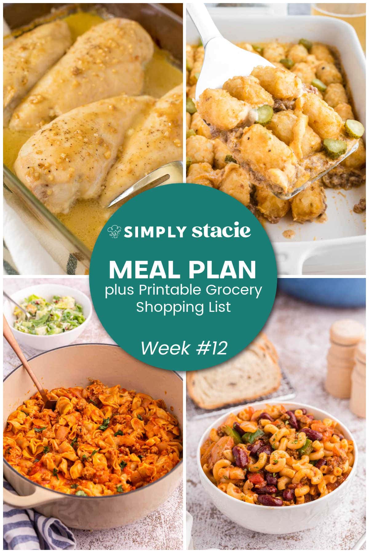 Meal Plan Week #12 graphic with honey garlic chicken, Big Mac tater tot casserole, sausage and cheese cappelletti, chili macaroni, and a printable grocery shopping list.